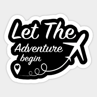 Let The Adventure Begin Love Travel Airplane Traveling Sticker